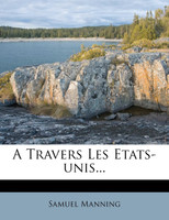 A Travers Les Etats-unis...
