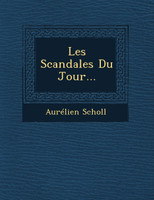 Les Scandales Du Jour...