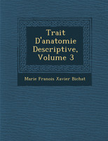 Trait� D'anatomie Descriptive, Volume 3