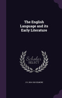 The English Language and its Early Literature