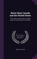 Notes Upon Canada and the United States