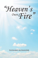 "Heaven's Own Fire"