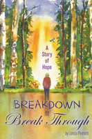 Breakdown to Break Through