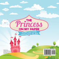 The Princess on My Paper | Royalty and Fairies | Coloring Book for Girls