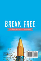 Break Free | Journaling Makes Wonders | Journal 6x9