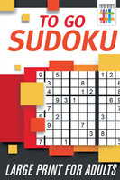 To Go Sudoku Large Print for Adults