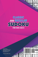 Classic and Regular Sudoku for Kids Age 8