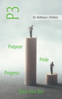 P3 Purpose - Pride - Progress