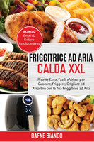 Friggitrice ad Aria Calda XXL
