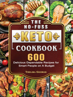 The No-Fuss Keto Cookbook