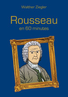 Rousseau en 60 minutes