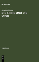 Die Sinne und die Oper