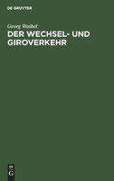Der Wechsel- und Giroverkehr