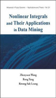 Nonlinear Integrals and Their Applications in Data Mining