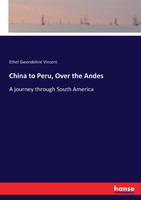 China to Peru, Over the Andes