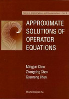 Approximate Solutions Of Operator Equations