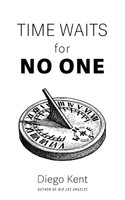 Time Waits for No One