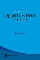 Lectures On Quantum Field Theory