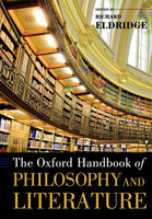 The Oxford Handbook of Philosophy and Literature