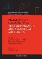 Problems and Solutions on Thermodynamics and Statistical Mechanics