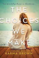CHOICES WE MAKE ORIGINAL/E