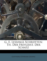 G. E. Lessings Schrifften
