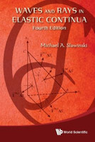 Waves And Rays In Elastic Continua (Fourth Edition)