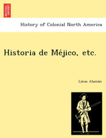 Historia de Méjico, etc.