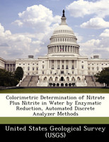 Colorimetric Determination of Nitrate Plus Nitrite in Water by Enzymatic Reduction, Automated Discrete Analyzer Methods