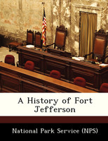 A History of Fort Jefferson