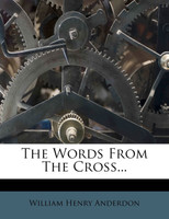 The Words From The Cross...