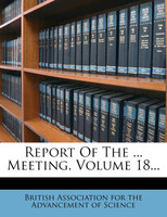 Report Of The ... Meeting, Volume 18...