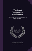 The Great Temperance Controversy