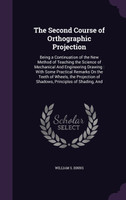 The Second Course of Orthographic Projection
