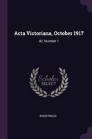 Acta Victoriana, October 1917