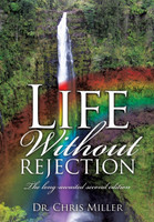LIFE WITHOUT REJECTION