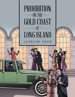 Prohibition on the Gold Coast of Long Island