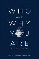 Who and Why You Are