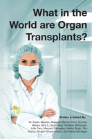 What in the world are organ transplants?