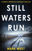 STILL WATERS RUN