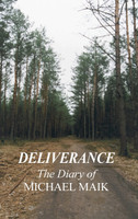 DELIVERANCE - THE DIARY OF MICHAEL MAIK