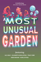 A Most Unusual Garden