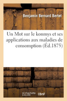 Un Mot sur le konmys et ses applications aux maladies de consomption, Société de médecine