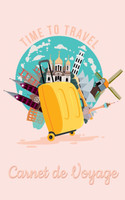 Carnet de Voyage - Journal de Voyage et carnet de notes pour les voyageurs