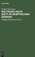 Die Frage nach Gott im skeptischen Denken