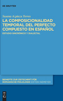 La composicionalidad temporal del perfecto compuesto en español