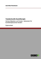 Transkulturelle Kunsttherapie