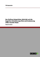 Der Einfluss körperlicher Aktivität auf die kognitive Orientierung (P3a) und Evaluierung (P3b) visueller Reize