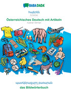 BABADADA, Armenian (in armenian script) - Österreichisches Deutsch mit Artikeln, visual dictionary (in armenian script) - das Bildwörterbuch