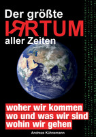Der größte Irrtum aller Zeiten